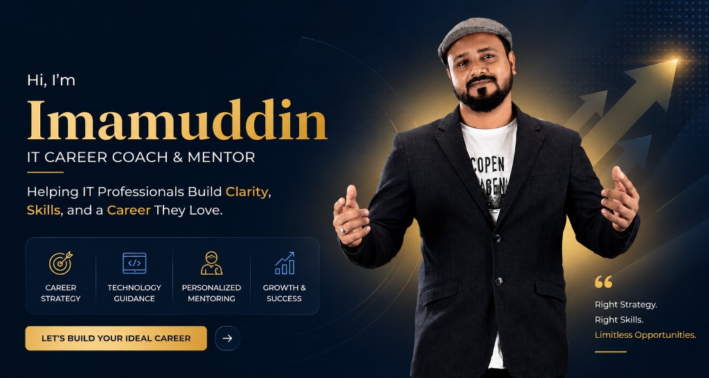 Hi, I’m Imamuddin, IT Career Coach & Mentor.